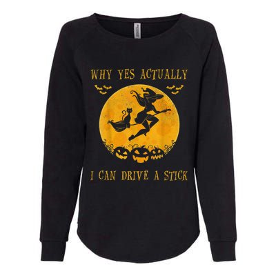 Why Yes Actually I Can Drive A Stick Halloween Witch & Cat Pumpkin Womens California Wash Sweatshirt