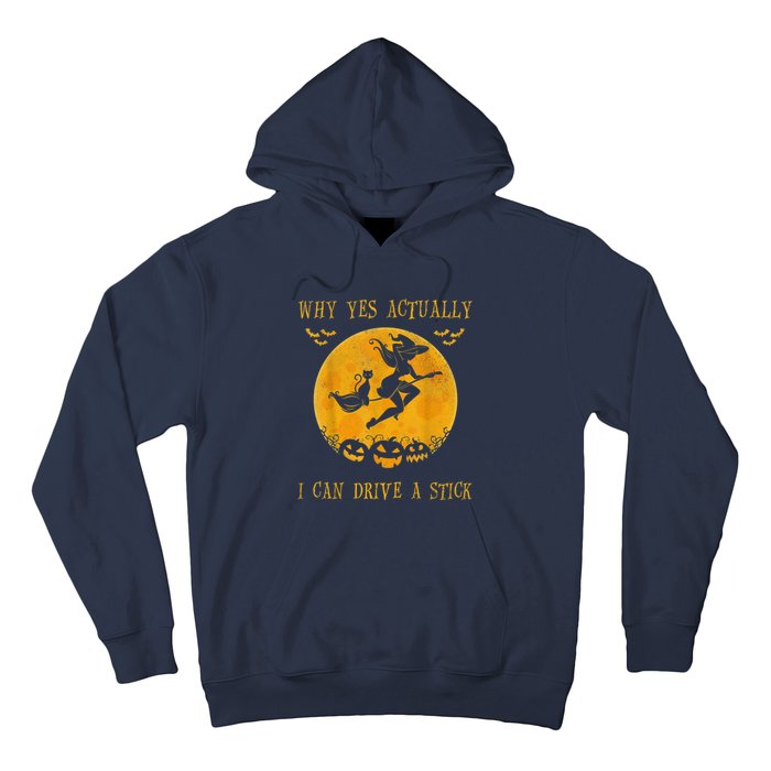 Why Yes Actually I Can Drive A Stick Halloween Witch & Cat Pumpkin Hoodie