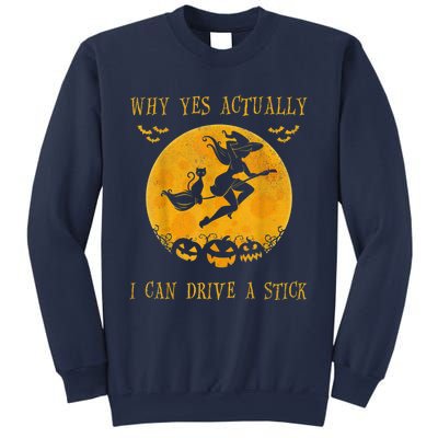 Why Yes Actually I Can Drive A Stick Halloween Witch & Cat Pumpkin Sweatshirt