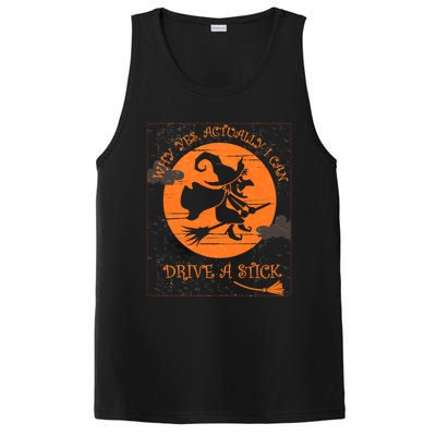 Why Yes Actually I Can Drive A Stick Halloween Witch Costume Cool Gift PosiCharge Competitor Tank