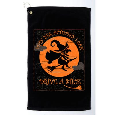 Why Yes Actually I Can Drive A Stick Halloween Witch Costume Cool Gift Golf Towel