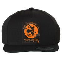 Why Yes Actually I Can Drive A Stick Halloween Witch Costume Cool Gift Wool Snapback Cap