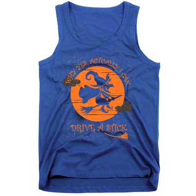 Why Yes Actually I Can Drive A Stick Halloween Witch Costume Cool Gift Tank Top