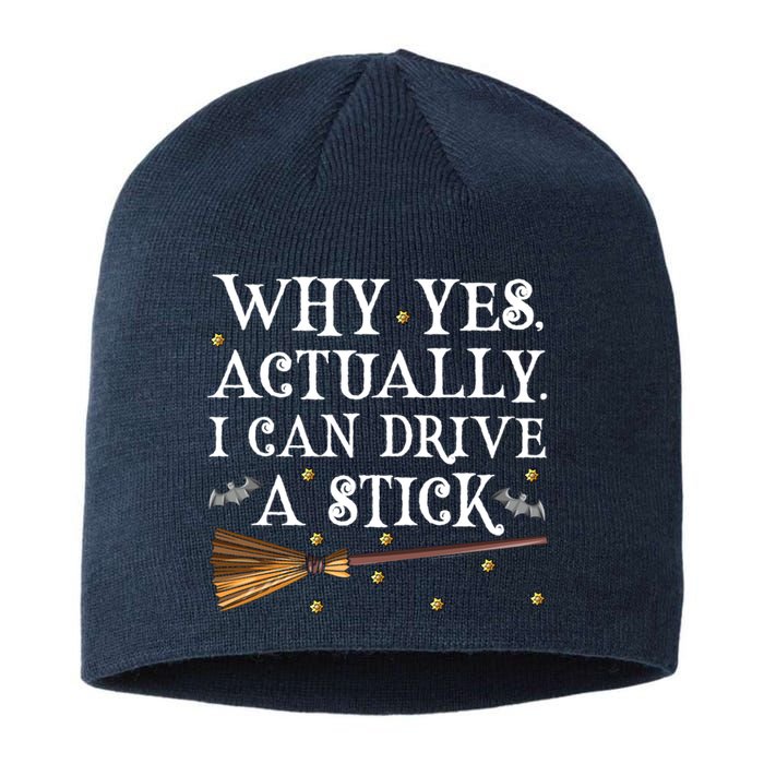 Why Yes Actually I Can Drive A Stick Shirt Halloween Witch Design Sustainable Beanie