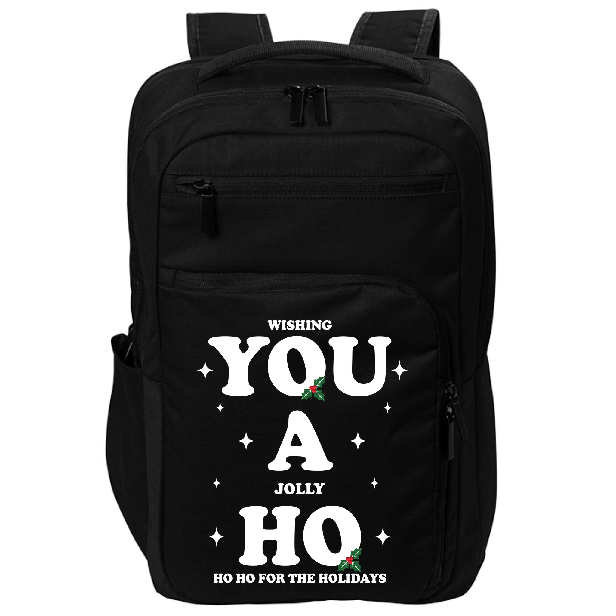 Wishing You A Jolly Ho Ho Ho For The Holidays Impact Tech Backpack