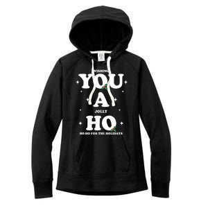 Wishing You A Jolly Ho Ho Ho For The Holidays Women's Fleece Hoodie