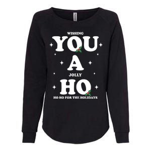 Wishing You A Jolly Ho Ho Ho For The Holidays Womens California Wash Sweatshirt