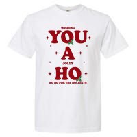 Wishing You A Jolly Ho Ho Ho For The Holidays Garment-Dyed Heavyweight T-Shirt