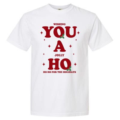 Wishing You A Jolly Ho Ho Ho For The Holidays Garment-Dyed Heavyweight T-Shirt