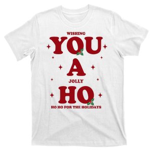 Wishing You A Jolly Ho Ho Ho For The Holidays T-Shirt