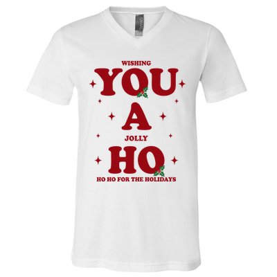 Wishing You A Jolly Ho Ho Ho For The Holidays V-Neck T-Shirt