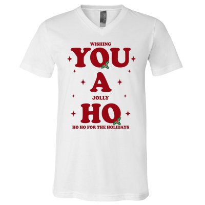 Wishing You A Jolly Ho Ho Ho For The Holidays V-Neck T-Shirt