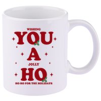 Wishing You A Jolly Ho Ho Ho For The Holidays 11oz C Handle Ceramic Mug