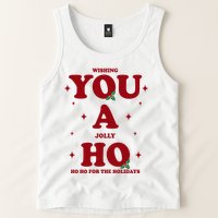 Wishing You A Jolly Ho Ho Ho For The Holidays Tank Top