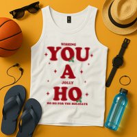 Wishing You A Jolly Ho Ho Ho For The Holidays Tank Top
