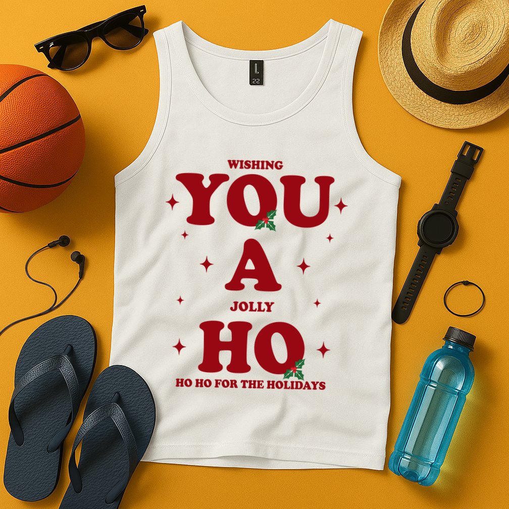 Wishing You A Jolly Ho Ho Ho For The Holidays Tank Top