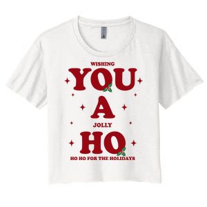 Wishing You A Jolly Ho Ho Ho For The Holidays Women's Crop Top Tee