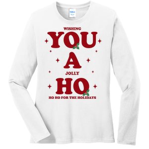 Wishing You A Jolly Ho Ho Ho For The Holidays Ladies Long Sleeve Shirt