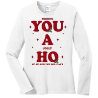 Wishing You A Jolly Ho Ho Ho For The Holidays Ladies Long Sleeve Shirt