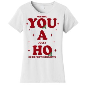 Wishing You A Jolly Ho Ho Ho For The Holidays Women's T-Shirt