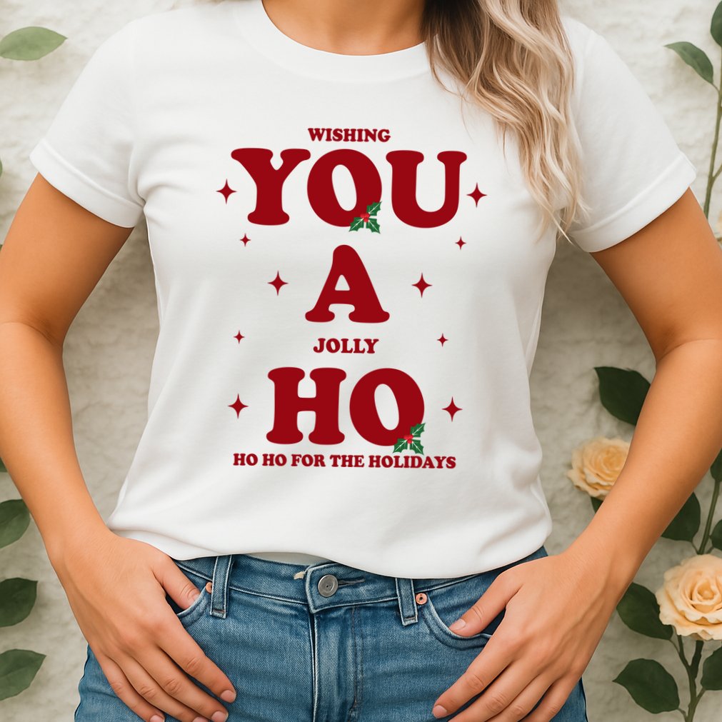 Wishing You A Jolly Ho Ho Ho For The Holidays Womens T-Shirt