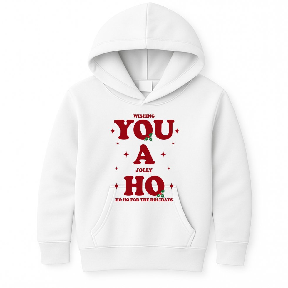 Wishing You A Jolly Ho Ho Ho For The Holidays Kids Hoodie