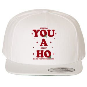 Wishing You A Jolly Ho Ho Ho For The Holidays Wool Snapback Cap