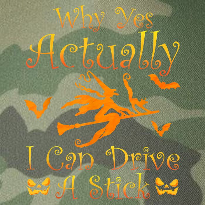 Why Yes Actually I Can Drive A Stick Funny Witch Costume Legacy Tie Dye Trucker Hat
