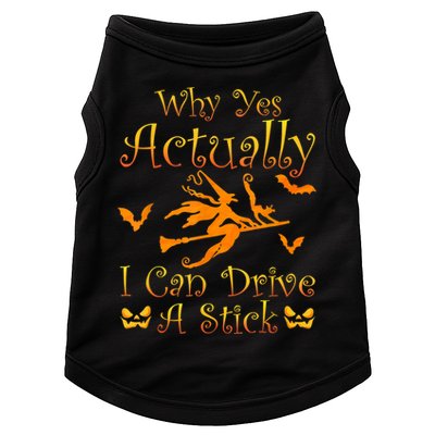 Why Yes Actually I Can Drive A Stick Funny Witch Costume Doggie Tank