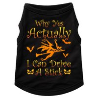 Why Yes Actually I Can Drive A Stick Funny Witch Costume Doggie Tank