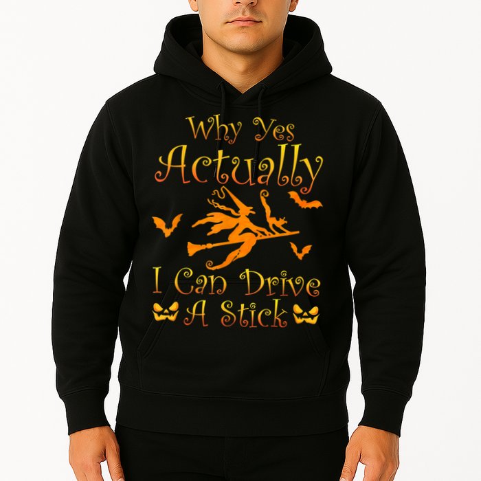 Why Yes Actually I Can Drive A Stick Funny Witch Costume Hoodie