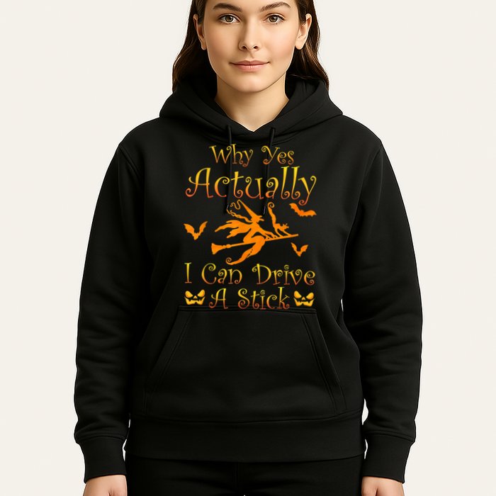 Why Yes Actually I Can Drive A Stick Funny Witch Costume Hoodie