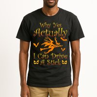 Why Yes Actually I Can Drive A Stick Funny Witch Costume Tall T-Shirt