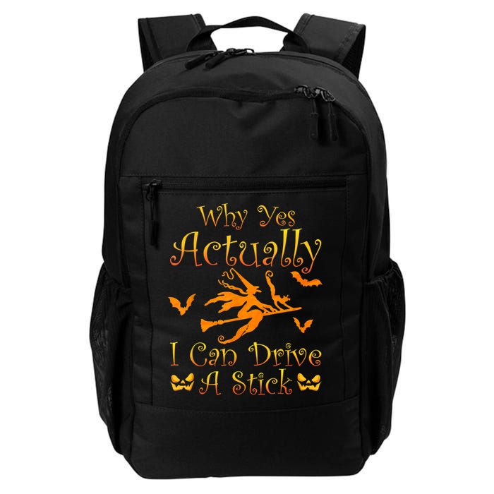 Why Yes Actually I Can Drive A Stick Funny Witch Costume Backpack