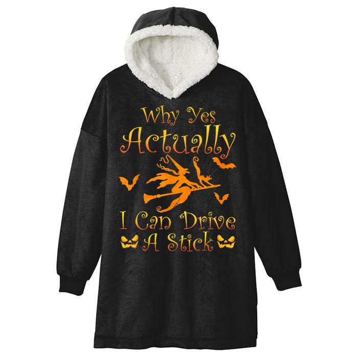 Why Yes Actually I Can Drive A Stick Funny Witch Costume Hooded Wearable Blanket