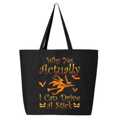 Why Yes Actually I Can Drive A Stick Funny Witch Costume 25L Jumbo Tote