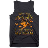 Why Yes Actually I Can Drive A Stick Funny Witch Costume Tank Top