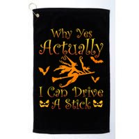 Why Yes Actually I Can Drive A Stick Funny Witch Costume Golf Towel