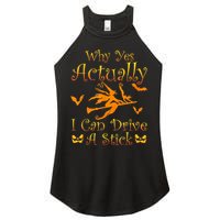 Why Yes Actually I Can Drive A Stick Funny Witch Costume Women's Perfect Tri Rocker Tank