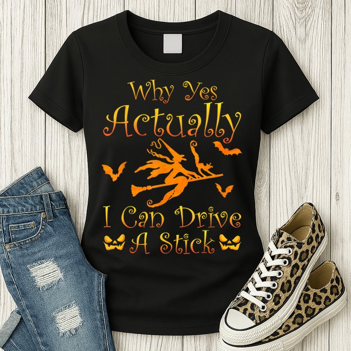Why Yes Actually I Can Drive A Stick Funny Witch Costume Womens T-Shirt