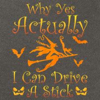 Why Yes Actually I Can Drive A Stick Funny Witch Costume Cotton Canvas Backpack