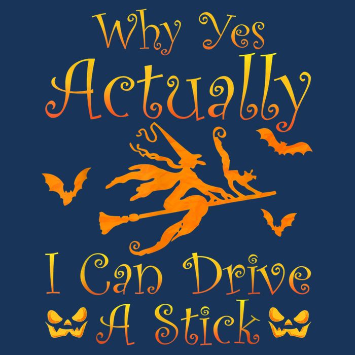 Why Yes Actually I Can Drive A Stick Funny Witch Costume Infant Baby Jersey Bodysuit