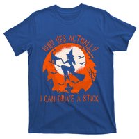 Why Yes Actually I Can Drive A S.tick Halloween Costume T-Shirt