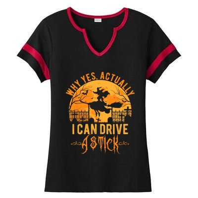 Why Yes Actually I Can Drive A Stick Witch Costume Halloween Gift Ladies Halftime Notch Neck Tee