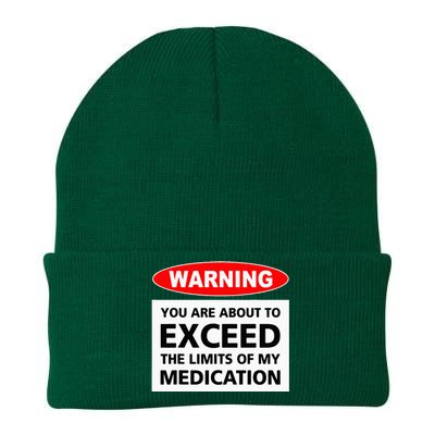 Warning You Are About To Exceed The Limits Of My Medication Knit Cap Winter Beanie