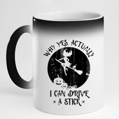 Why Yes Actually I Can Drive A Stick 11oz Black Color Changing Mug