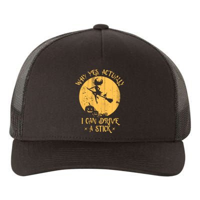 Why Yes Actually I Can Drive A Stick Yupoong Adult 5-Panel Trucker Hat