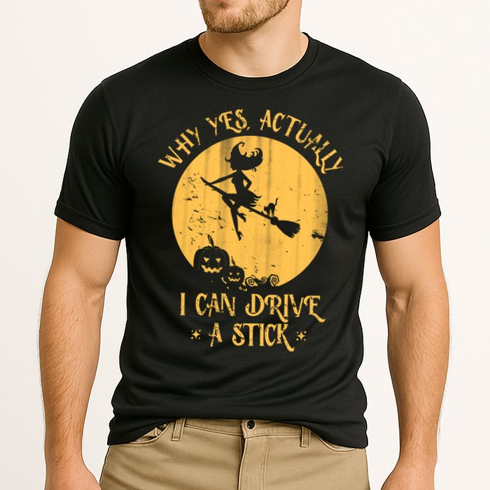 Why Yes Actually I Can Drive A Stick Performance Shirt