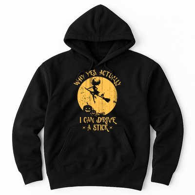Why Yes Actually I Can Drive A Stick Hoodie