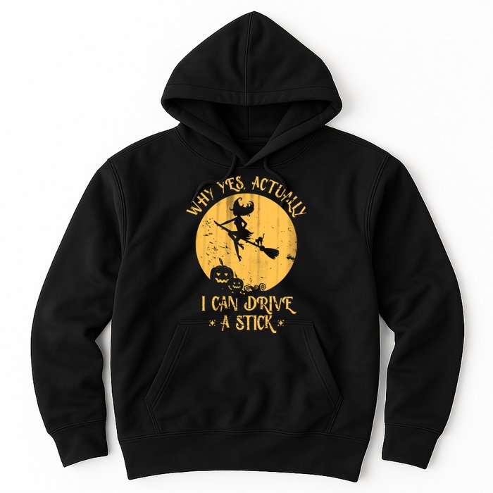 Why Yes Actually I Can Drive A Stick Hoodie